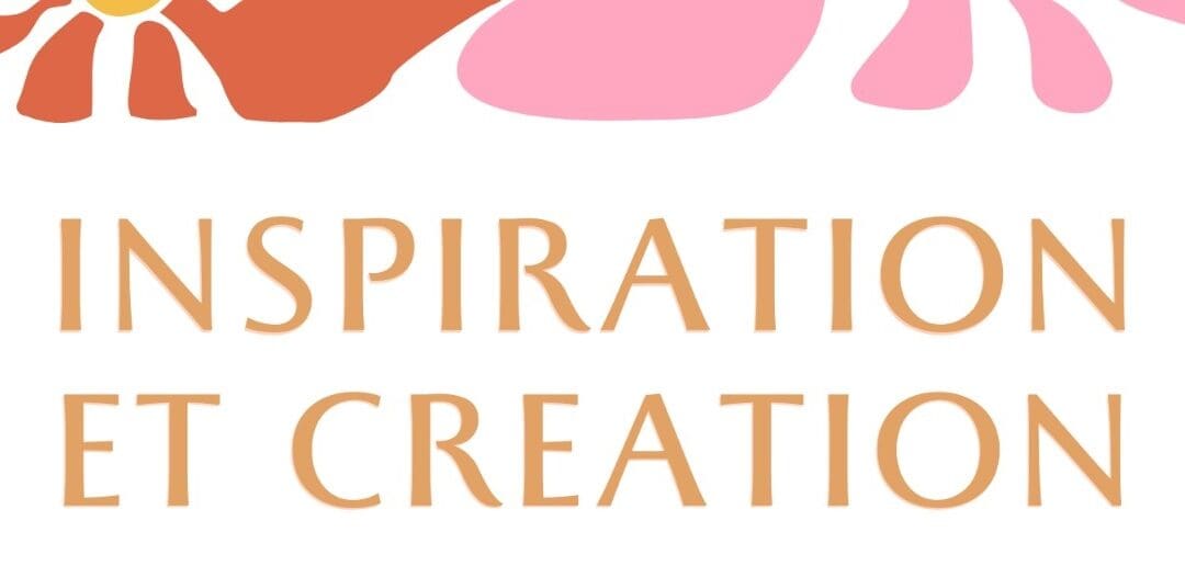 Inspiration et Création